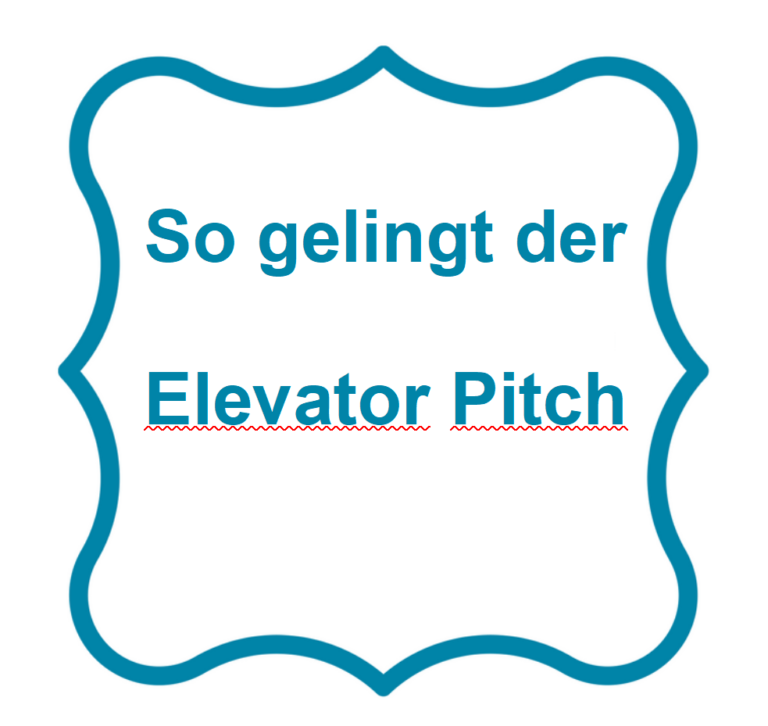 So gelingt der Elevator Pitch