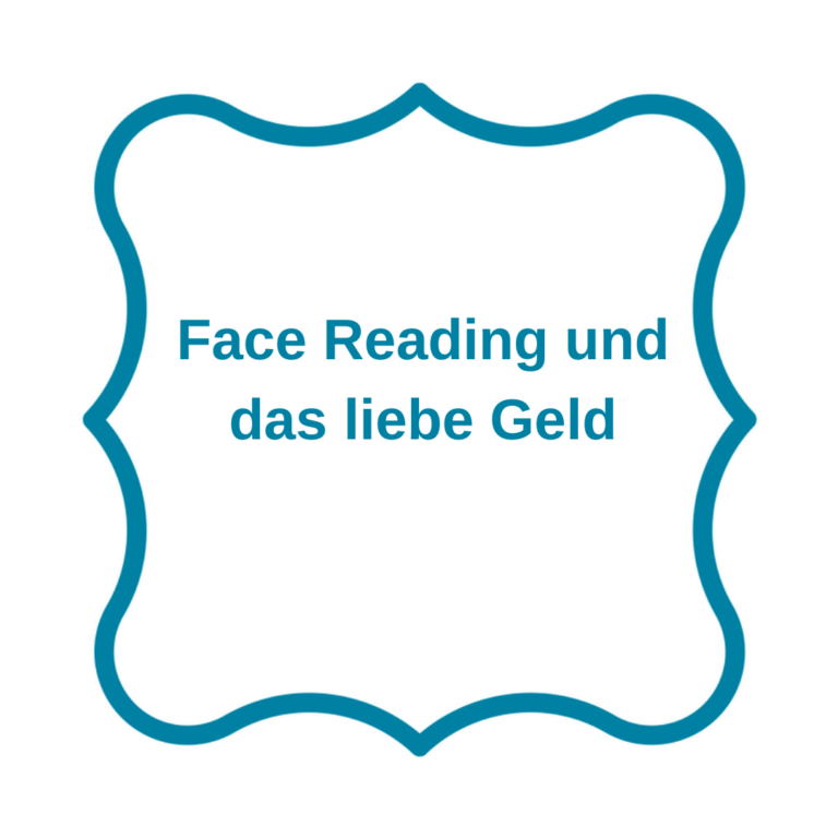 Face Reading und das liebe Geld